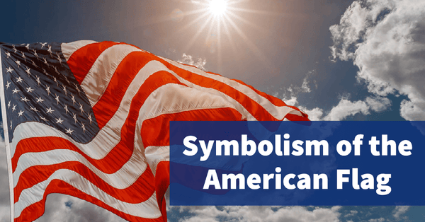 Symbolism of the American Flag: Colors, Stars, and History