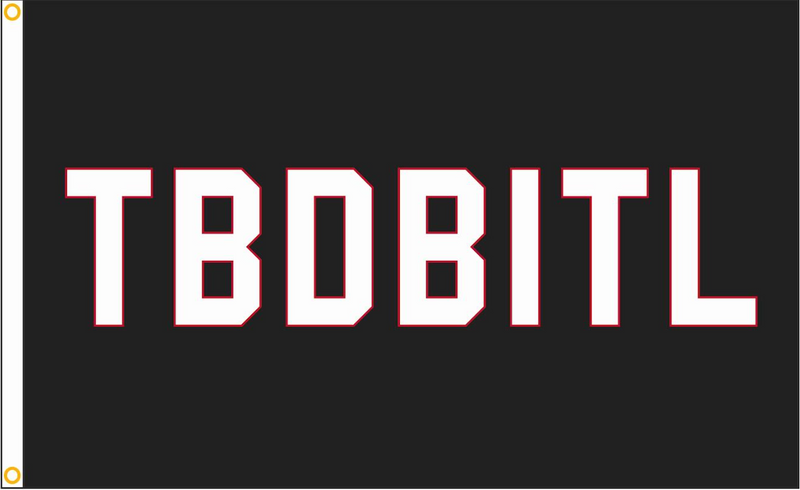 Sewn Black TBDBITL Flag w/ Red Outline Letters