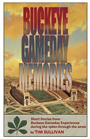 Buckeye Gameday Memories Paperback – November 13, 2022 by Tim Sullivan (Author) - The Flag Lady