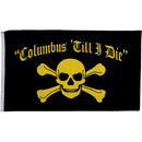 Columbus Til I Die Flag - The Flag Lady