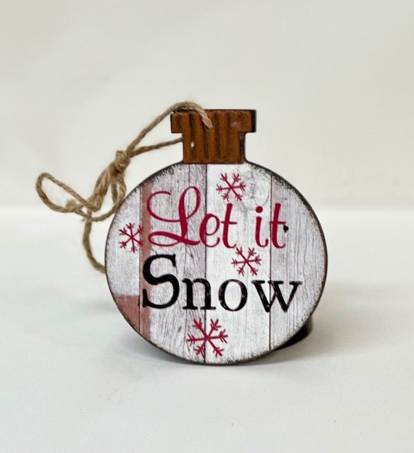 Let it Snow Wooden Ornament - The Flag Lady