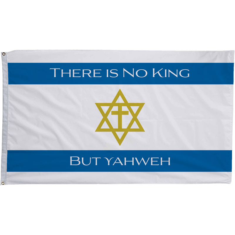 No King But Yahweh Flags - The Flag Lady