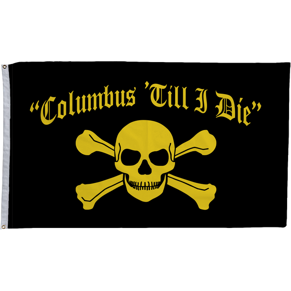 Columbus Til I Die Flag